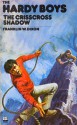 The Crisscross Shadow (Hardy Boys, Book 32) - Franklin W. Dixon