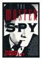 The Master Spy: The Story of Kim Philby - Phillip Knightley