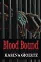 Blood Bound - Karina Gioertz