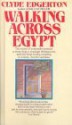 Walking Across Egypt - Clyde Edgerton