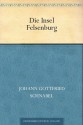 Die Insel Felsenburg (German Edition) - Johann Gottfried Schnabel