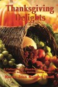 Thanksgiving Delights Cookbook - Karen Jean Matsko Hood