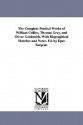 The complete poetical works of William Collins, Thomas Gray, and Oliver Goldsmith. With biographical sketches and notes - Wilkie Collins, Oliver Goldsmith, Epes Sargent, Thomas Gray