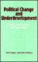 Political Change And Underdevelopment: A Critical Introduction To Third World Politics - Vicky Randall