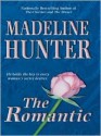 The Romantic - Madeline Hunter