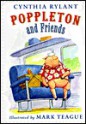 Poppleton and Friends - Cynthia Rylant, Mark Teague