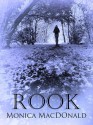 Rook - Monica MacDonald, Estelle MacDonald