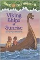 Viking Ships At Sunrise (Magic Tree House #15) - Mary Pope Osborne