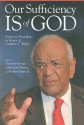 Our Sufficiency Is of God: Essays on Preaching in Honor of Gardner C. Taylor [With CD (Audio)] - Timothy George, James Earl Massey, Robert Smith Jr.