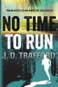 No Time To Run (Michael Collins) - J.D. Trafford