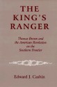 The King's Ranger: Thomas Brown and the American Revolution on the Southern Frontier - Edward J. Cashin