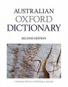 The Australian Oxford Dictionary - Bruce Moore