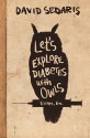 LET'S EXPLORE DIABETES WITH OWLS - DAVID SEDARIS