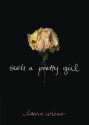 Such a Pretty Girl - Laura Wiess, Angela Rogers