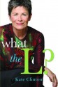 What the L? - Kate Clinton