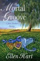 The Mortal Groove - Ellen Hart