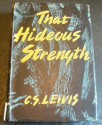 That Hideous Strength - C.S. Lewis