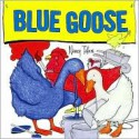 Blue Goose - Nancy Tafuri