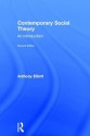 Contemporary Social Theory: An Introduction - Anthony Elliott