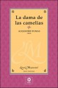 La dama de las camelias - Alexandre Dumas-fils, Alexandre Dumas