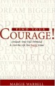 Find Your Courage! - Margie Warrell