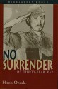 No Surrender: My Thirty-Year War - Hiroo Onoda