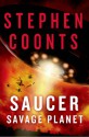 Saucer: Savage Planet - Stephen Coonts