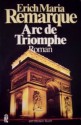 Arc de Triomphe - Erich Maria Remarque