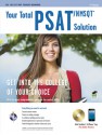 Your total PSAT/NMSQT solution - Drew D. Johnson, Suzanne Coffield, Anita Price Davis, G. DeLuca, C. Dreisbach, Joseph Fili, Marilyn Gilbert, Bernice E. Goldberg, Leonard Kenner, Maxine Morrin, M. Mungenast, S. Newman, R. Schmidt, Archibald Sia, Brian Higginbotham, Michael Snow