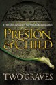 Two Graves - Douglas Preston, Lincoln Child