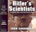 Hitler's Scientists: Science, War, and the Devil's Pact - John Cornwell