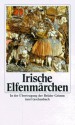 Irische Elfenmärchen - Jacob Grimm