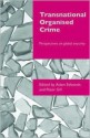 Transnational Organised Crime: Perspectives on Global Security - Adam Edwards