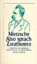 Also Sprach Zarathustra. Ein Buch Für Alle Und Keinen - Friedrich Nietzsche