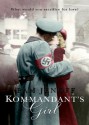 The Kommandant's Girl - Pam Jenoff