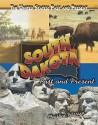 South Dakota: Past and Present - Christine Petersen