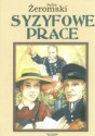 Syzyfowe prace - Stefan Żeromski