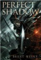 Perfect Shadow (Night Angel, #0.5) - Brent Weeks