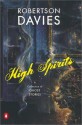 High Spirits: A Collection of Ghost Stories - Robertson Davies