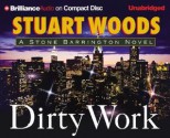 Dirty Work - Stuart Woods, Robert Lawrence