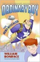 The Hero Revealed (The Extraordinary Adventures of Ordinary Boy #1) - William Boniface, Stephen Gilpin