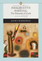 Imaginative Writing: The Elements of Craft (Penguin Academics Series) 2nd edition - Janet Burroway