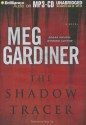 The Shadow Tracer - Meg Gardiner