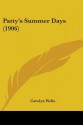 Patty's Summer Days - Carolyn Wells