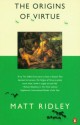 The Origins of Virtue (Penguin Press Science) - Matt Ridley