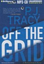 Off the Grid - P.J. Tracy, Buck Schirner