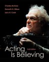 Acting Is Believing - Charles McGaw, Kenneth L. Stilson, Larry D. Clark, Kerri Kochanski