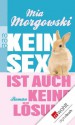 Kein Sex ist auch keine Lösung (German Edition) - Mia Morgowski