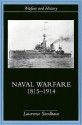 Naval Warfare, 1815-1914 - Lawrence Sondhaus