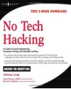 No Tech Hacking: A Guide to Social Engineering, Dumpster Diving, and Shoulder Surfing - Johnny Long, Jack Wiles, Scott Pinzon, Kevin D. Mitnick